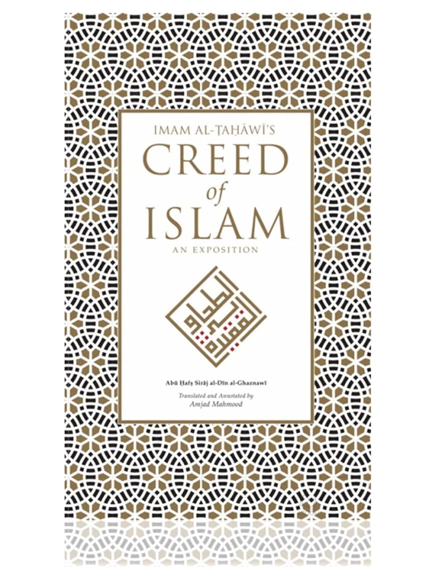 Imam Al-Tahawi's Creed of Islam: An Exposition book cover