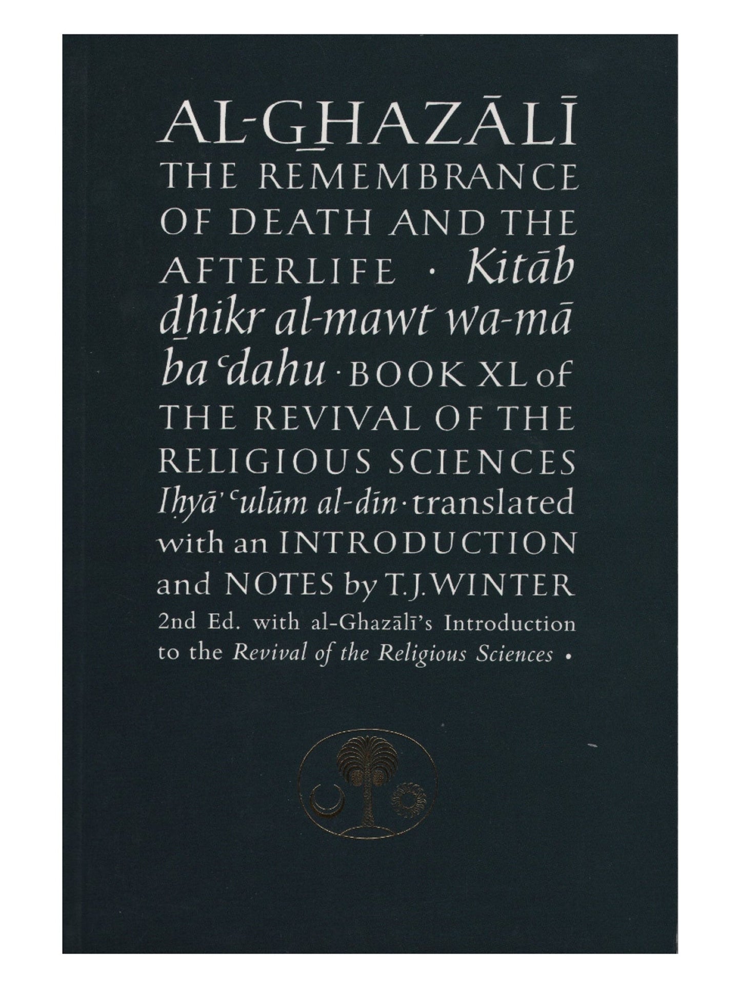 Al-Ghazali : The Remembrance of Death and the Afterlife book cover