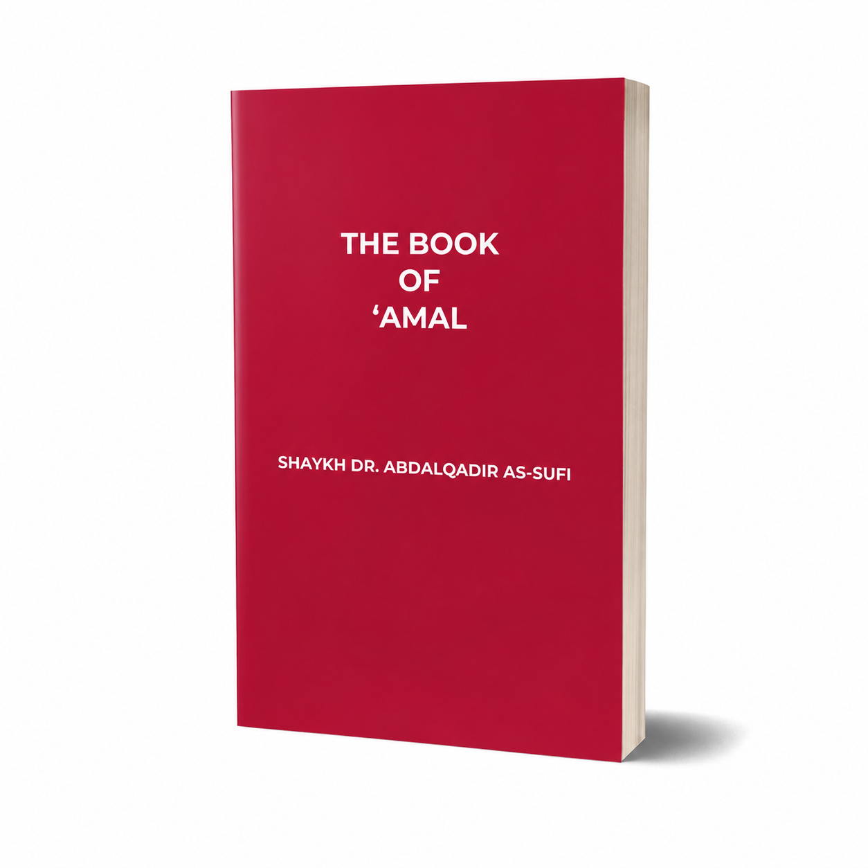 The Book of Amal by Shaykh Dr. Abdalqadir As-Sufi