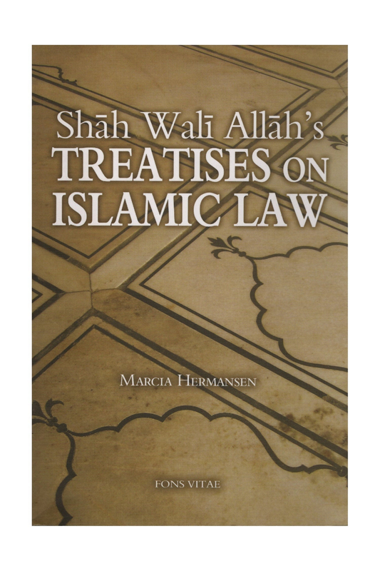 Shah Wali Allah's Treatises on Islamic Law: Two Treatises on Islamic Law – standard product image