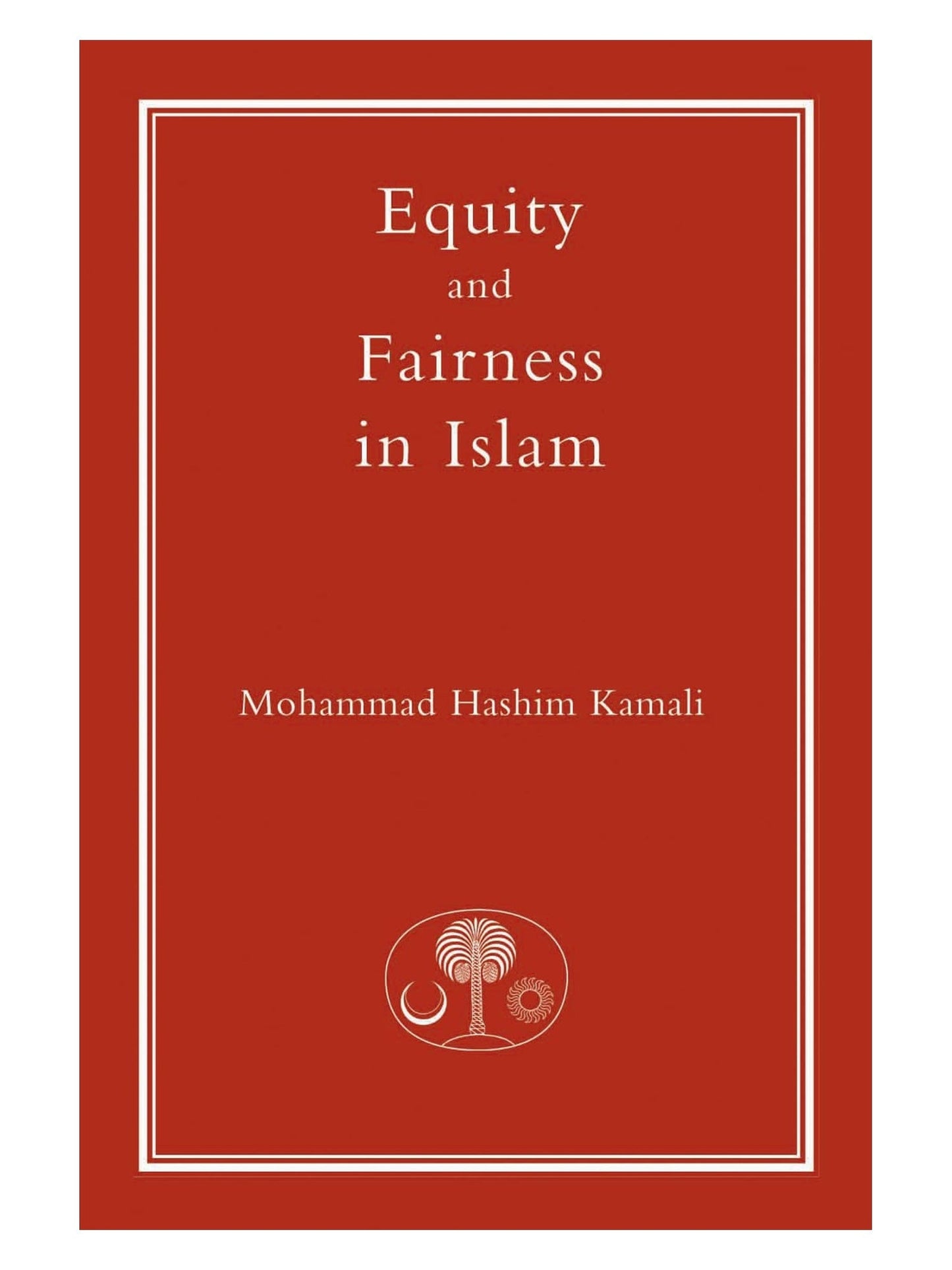 Equity and Fairness in Islam book cover