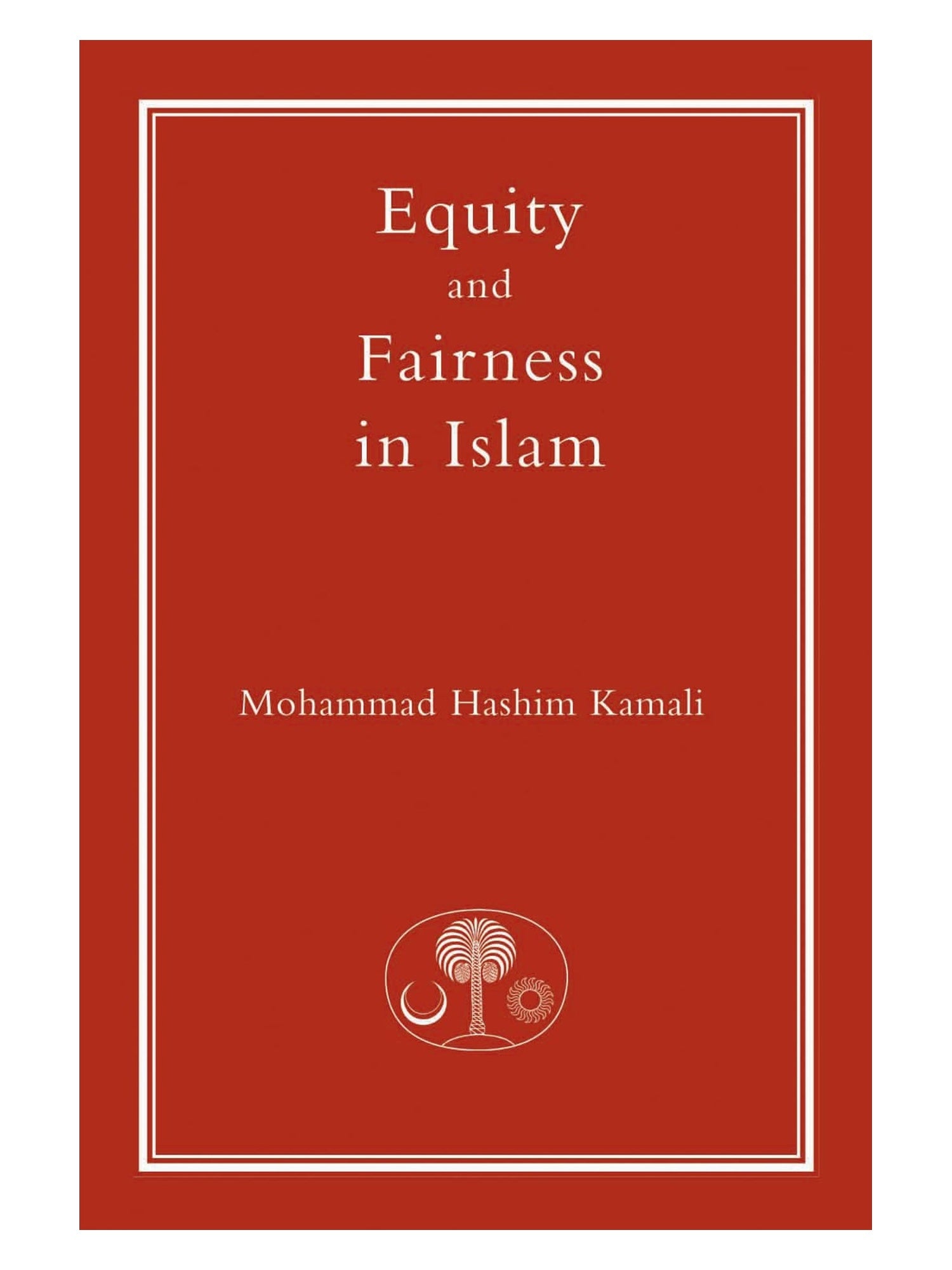 Equity and Fairness in Islam book cover