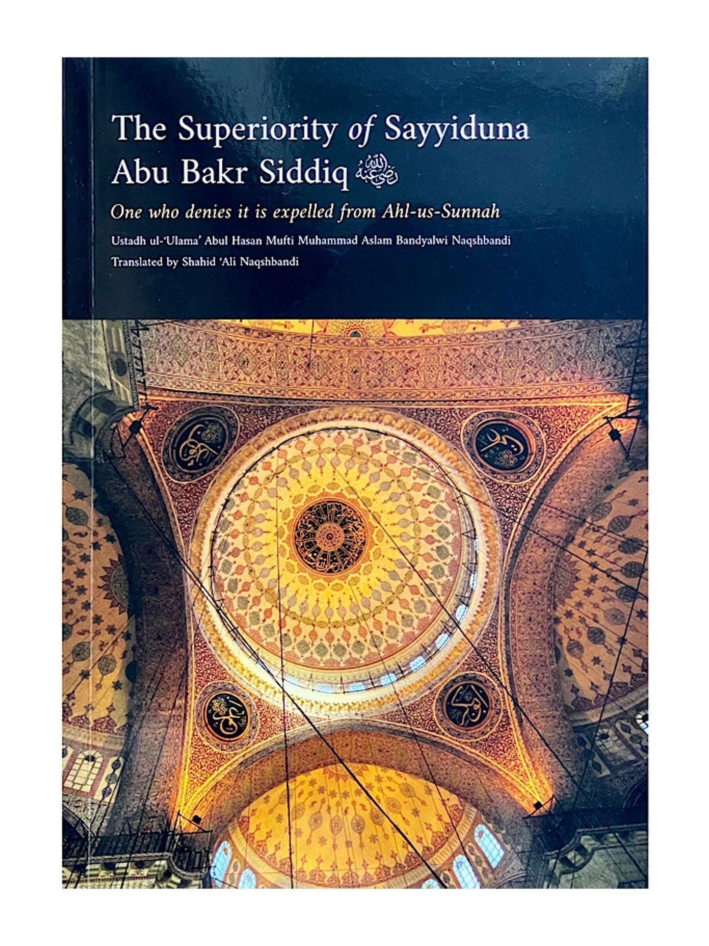 The Superiority of Sayyiduna Abu Bakr Siddiq book cover