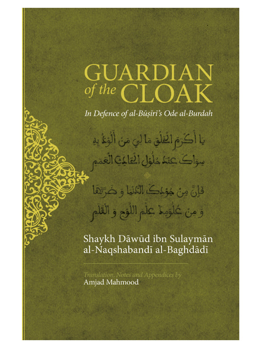 Guardian of the Cloak: In Defence of al-Busiri's Ode al-Burdah